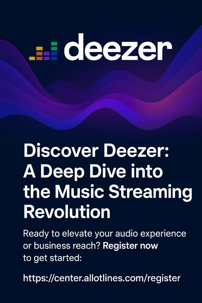 Discover Deezer: Features, Benefits, and Why It Matters for Artists